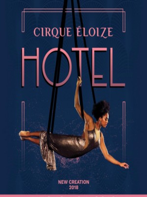 Cirque Eloize - Hotel at Buell Theatre