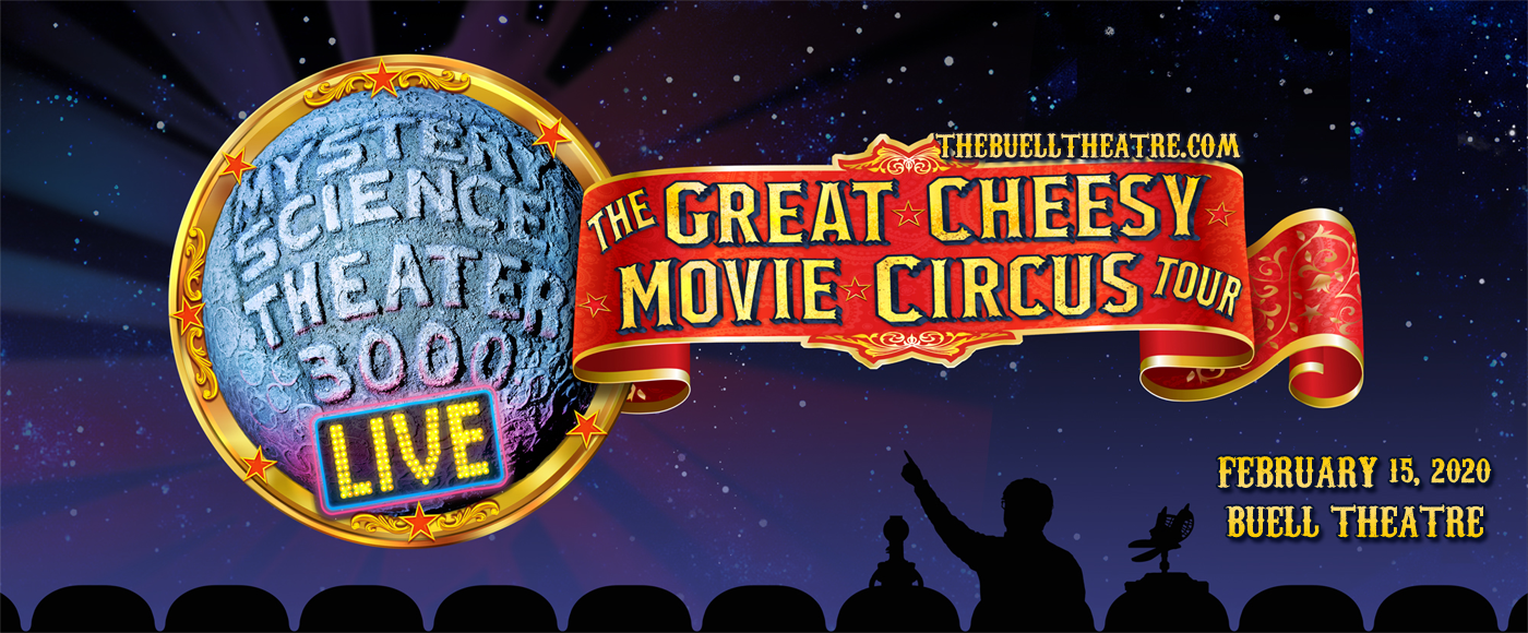 Mystery Science Theater 3000 at Buell Theatre