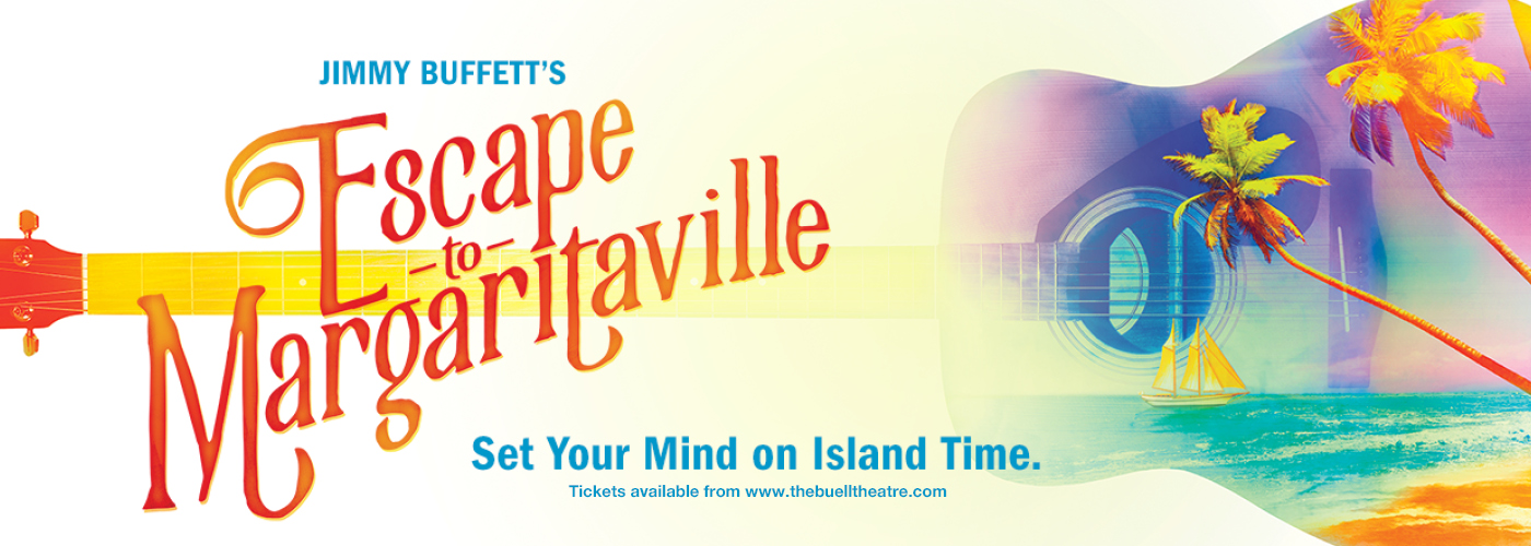 Escape to Margaritaville at Buell Theatre