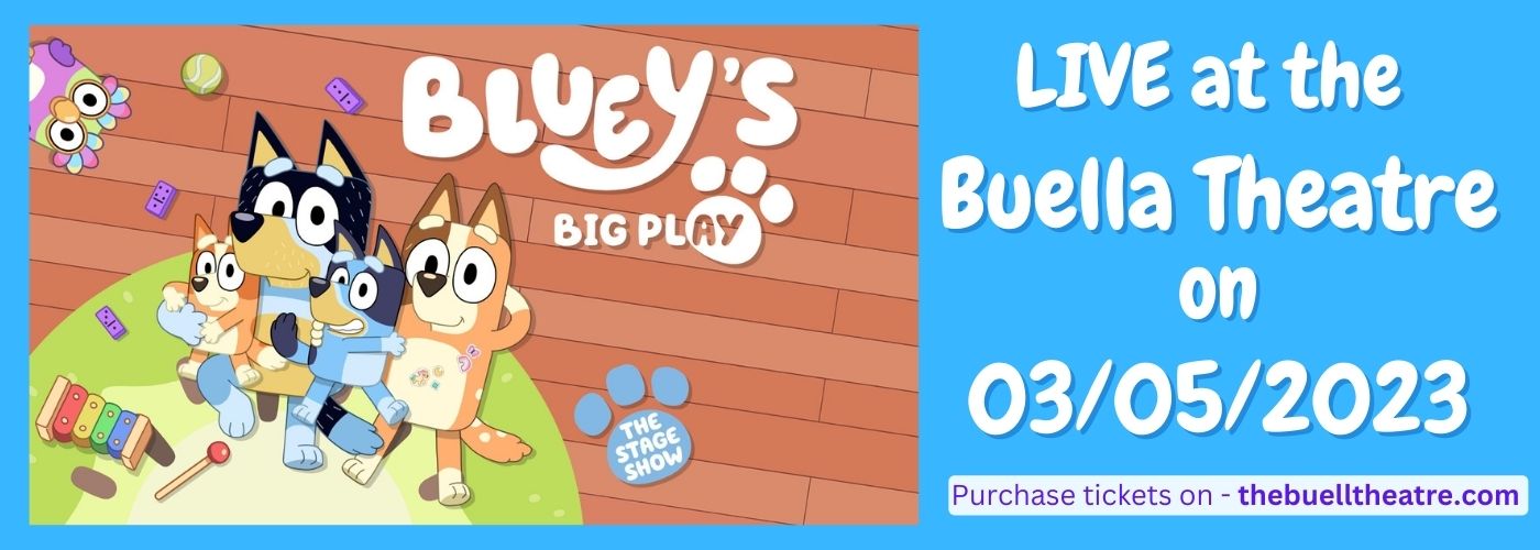 Bluey's Big Play at Buell Theatre